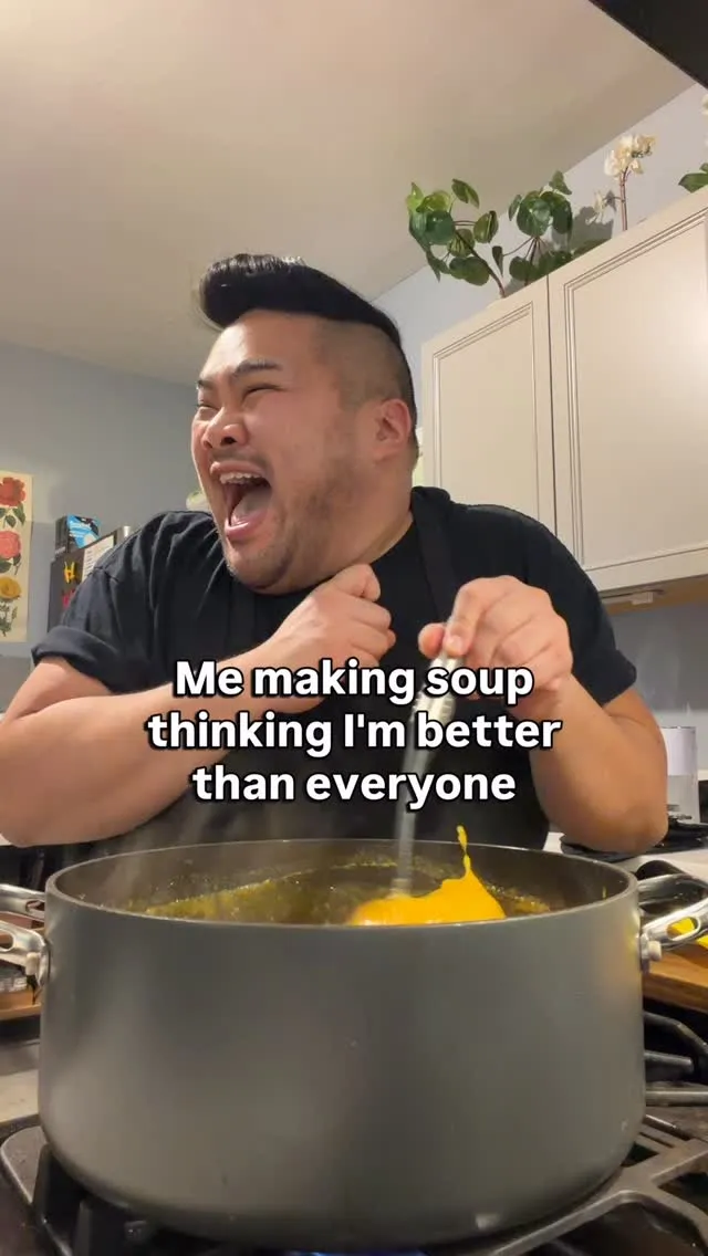 I laugh over a pot of soup in a Better Than Everyone episode.