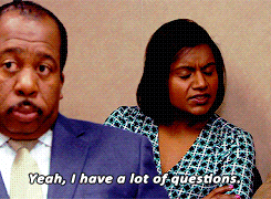 Two people look confused as one says, “Yeah, I have a lot of questions.”