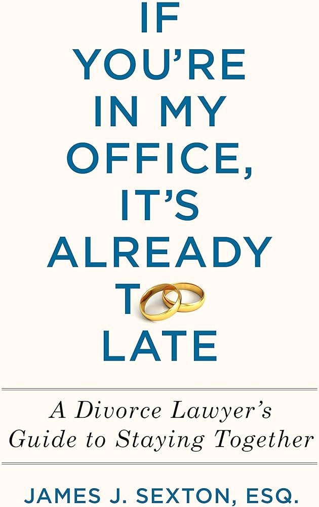 Apparently this book was republished and renamed to How to Stay in Love: A Divorce Lawyer’s Guide to Staying Together