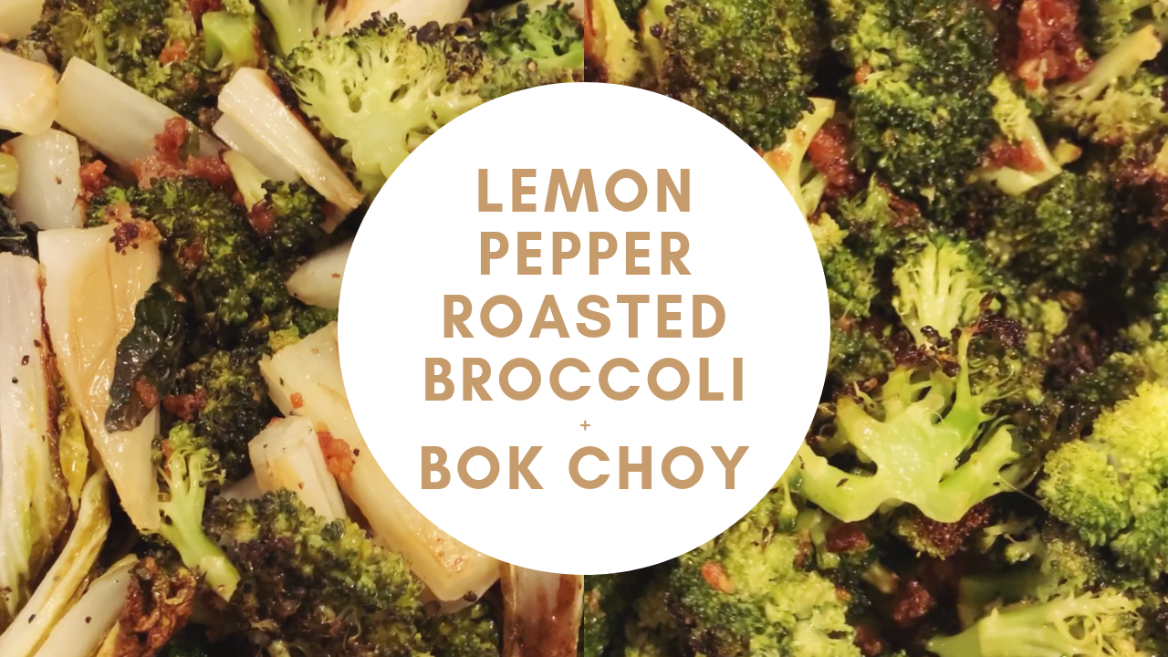 Roasted broccoli and bok choy behind text reading “Lemon Pepper Roasted Broccoli and Bok Choy.”