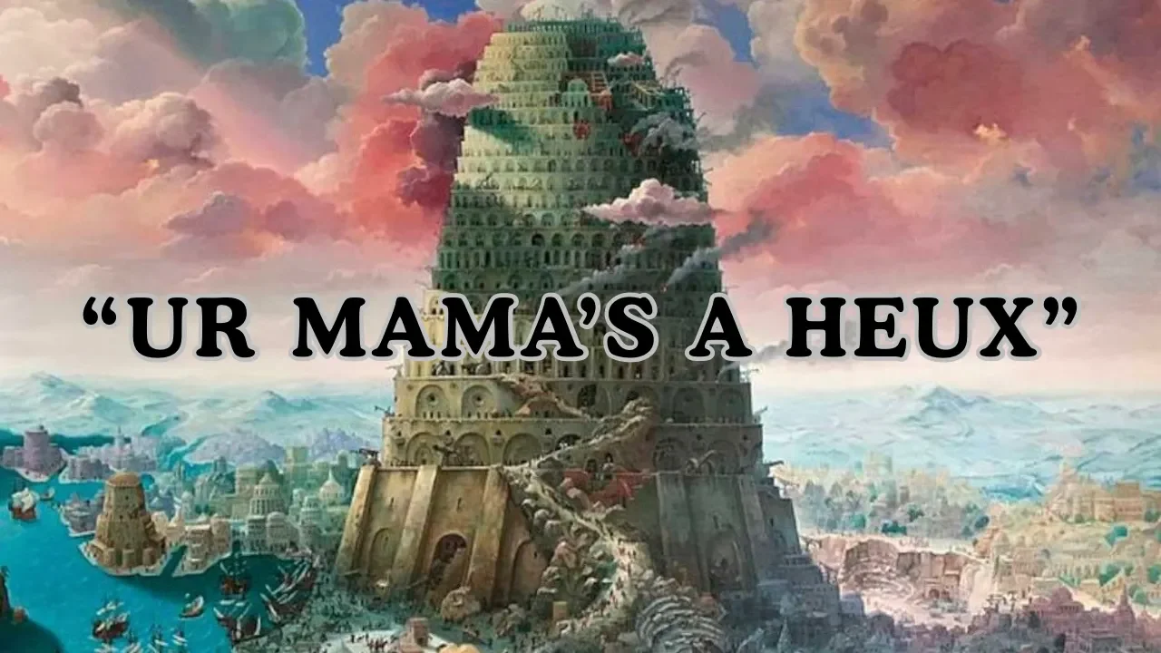 A painted Tower of Babel with the phrase “Ur mama’s a heux” across the sky.